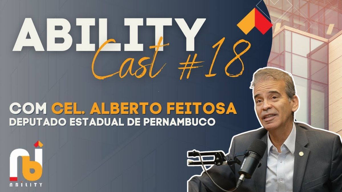 Ability Cast #18 | Coronel Alberto Feitosa