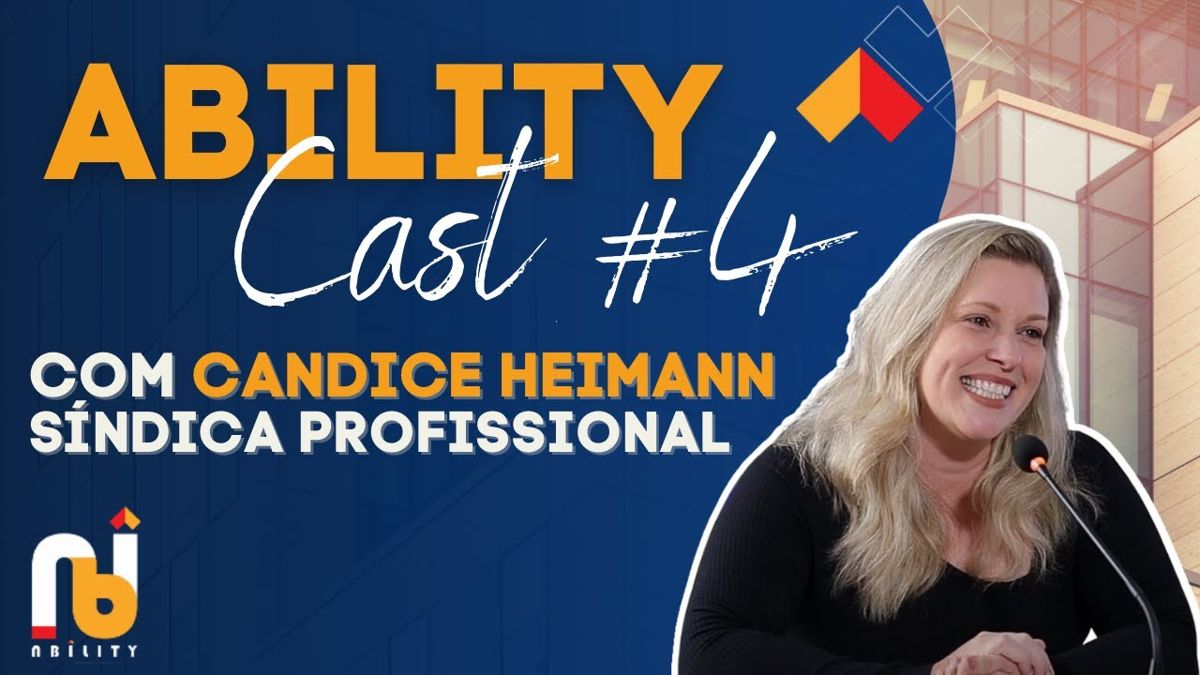 Ability Cast #4 | Candice Heimann | Síndica Profissional